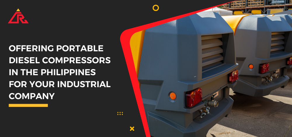 Offering Portable Diesel Compressors for Your Industrial Company in the Philippines banner