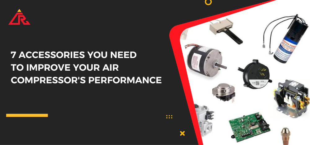 7 Accessories You Need to Improve Your Air Compressor's Performance