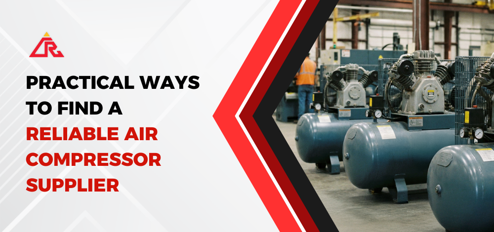 Practical Ways to Find a Reliable Air Compressor Supplier