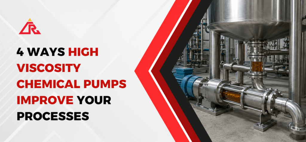 4 Ways High Viscosity Chemical Pumps Improve Your Processes